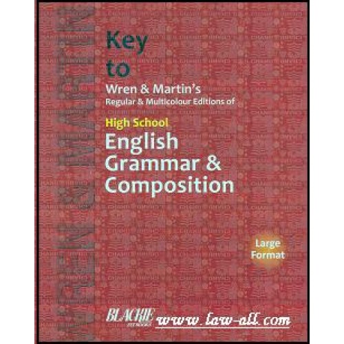 S. Chand's Key to Wren & Martin's Regular & Multicolour Editions Of High School English Grammar & Composition [Large Format]